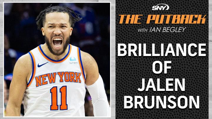 Assessing Jalen Brunson's brilliance during Knicks series with Sixers | The Putback with Ian Begley