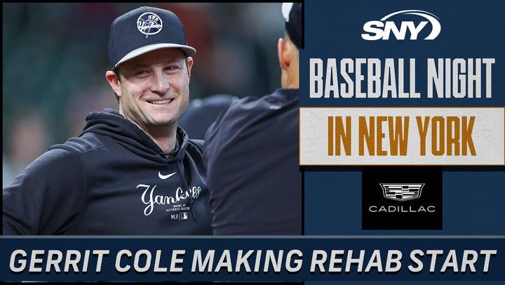 Yankees excitement is 'through the roof' as Gerrit Cole begins rehab assignment | Baseball Night in NY