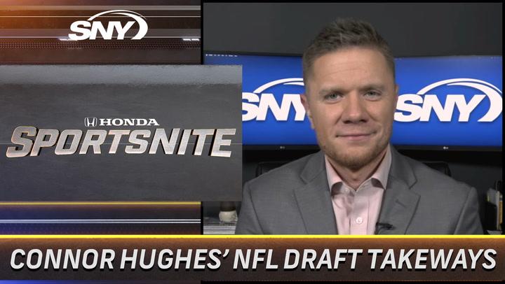 Connor Hughes gives his post-draft takeaways for the Jets & Giants